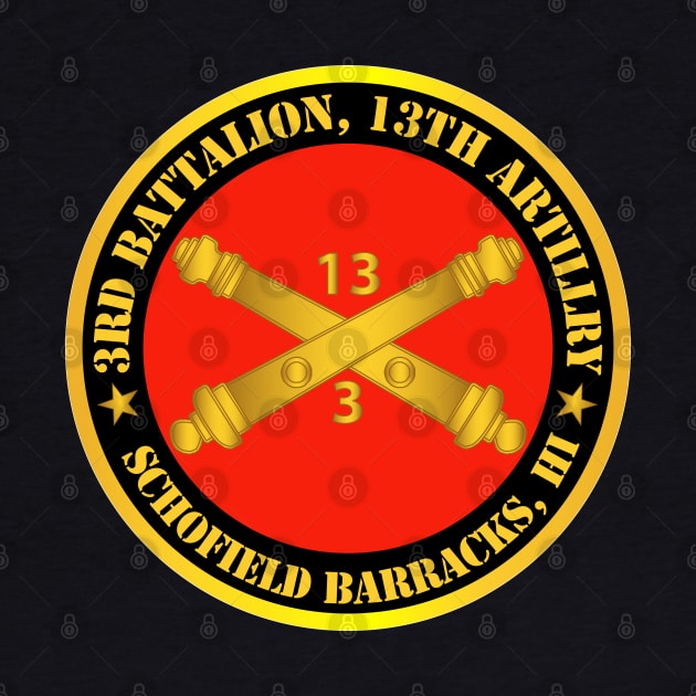 3rd Battalion, 13th Artillery Regiment w Branch Schofield Barracks, HI by twix123844